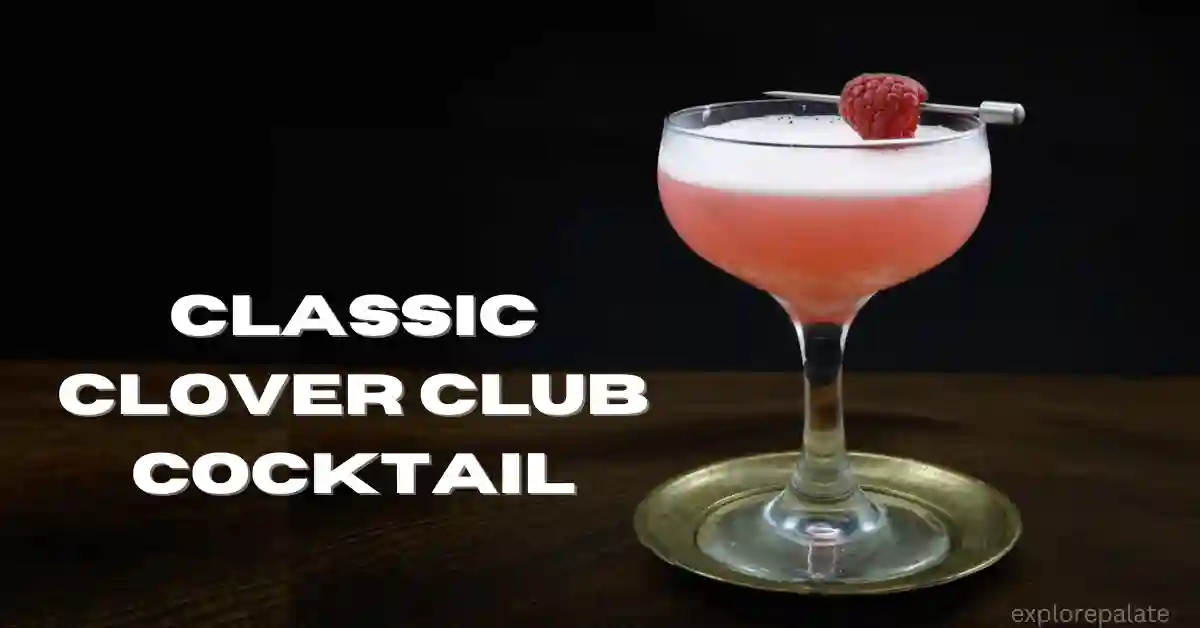 Classic Clover Club Cocktail Recipe with a Modern Twist