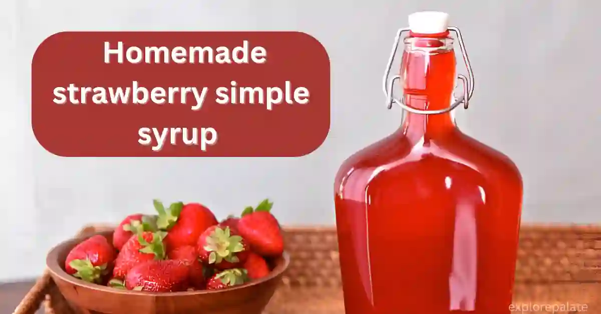 Quick & Easy homemade strawberry simple  syrup recipe